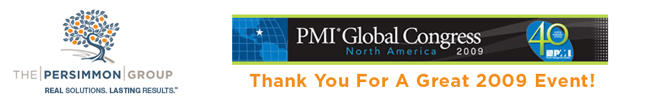 The Persimmon Group tapped to participate in 2009 PMI Global Congress.